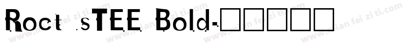 RoctusTEE Bold字体转换